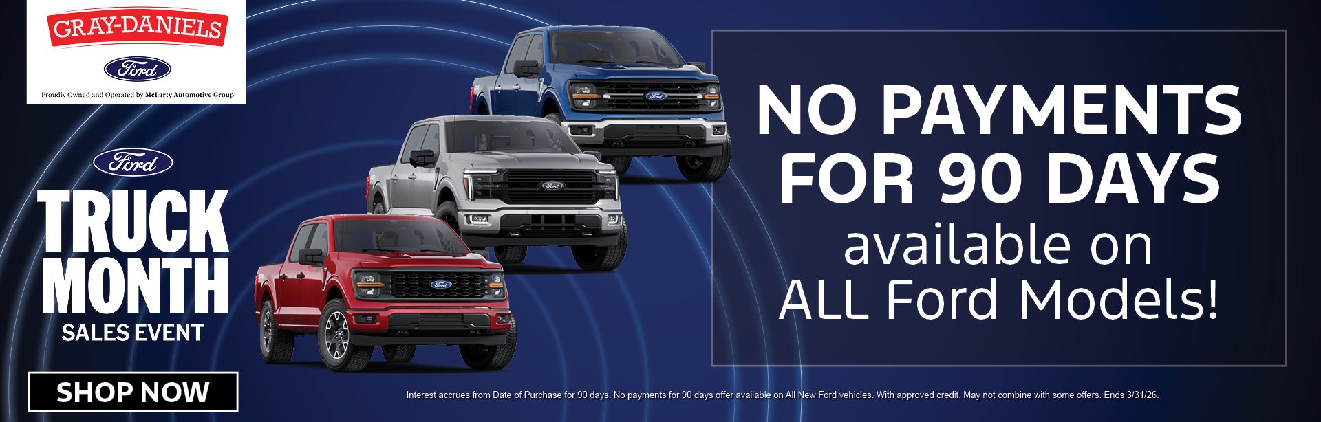 No Payments for 90 Days On All Ford Models! 